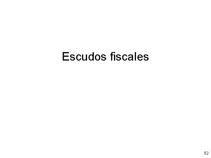 Escudos fiscales 82 