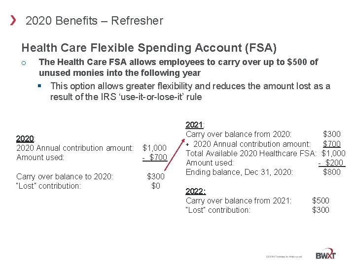 2020 Benefits – Refresher Health Care Flexible Spending Account (FSA) o The Health Care