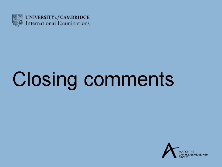Closing comments 