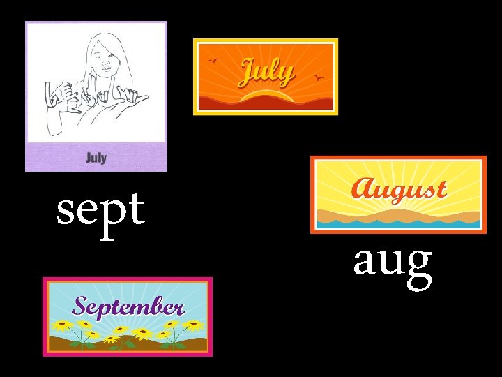 sept aug 
