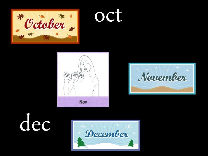 oct dec 