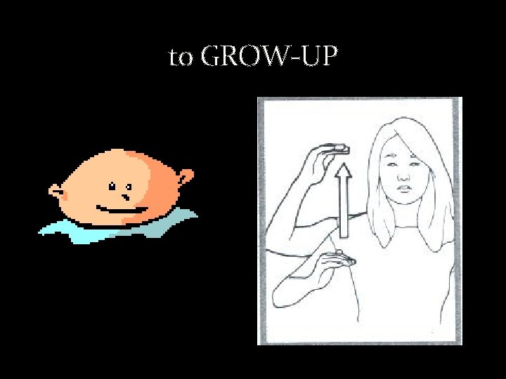 to GROW-UP 