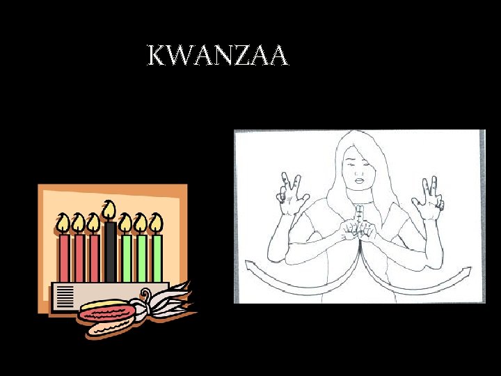 KWANZAA 