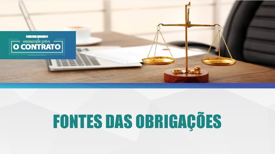 FONTES DAS OBRIGAÇÕES 