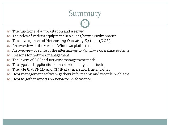 Summary 34 The functions of a workstation and a server The roles of various