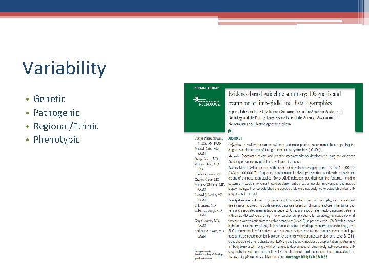 Variability • • Genetic Pathogenic Regional/Ethnic Phenotypic 
