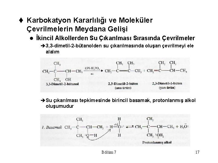 t Karbokatyon Kararlılığı ve Moleküler Çevrilmelerin Meydana Gelişi l İkincil Alkollerden Su Çıkarılması Sırasında