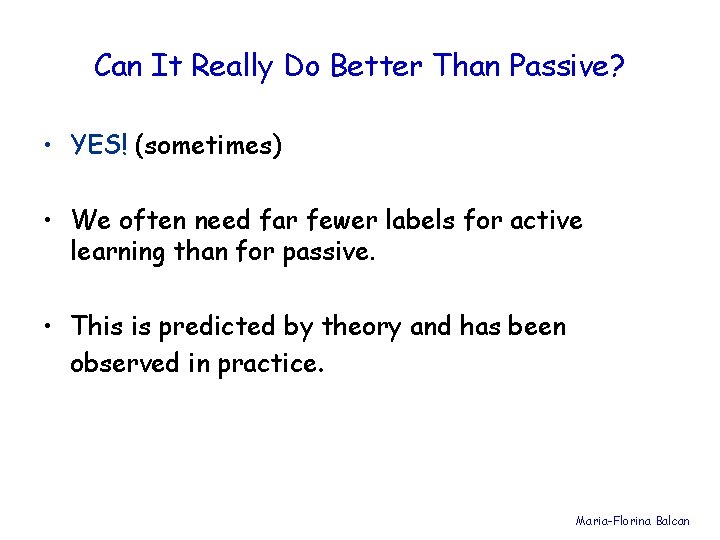 Can It Really Do Better Than Passive? • YES! (sometimes) • We often need