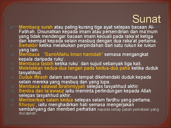 Sunat 8. 9. 10. 11. 12. 13. 14. 15. 16. 17. Membaca surah atau