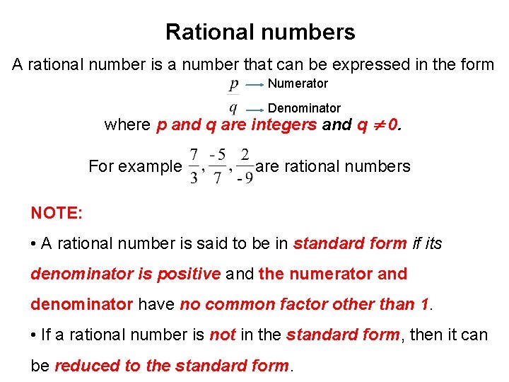 Rational numbers A rational number is a number that can be expressed in the