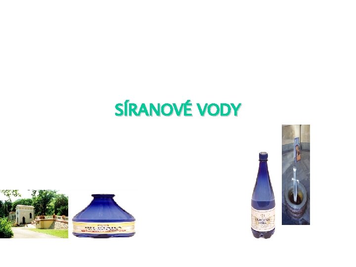 SÍRANOVÉ VODY 
