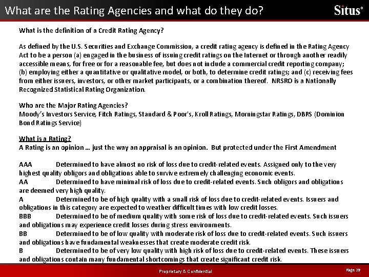 What are the Rating Agencies and what do they do? ® What is the