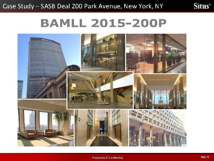 Case Study – SASB Deal 200 Park Avenue, New York, NY Proprietary & Confidential