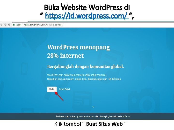 Buka Website Word. Press di ” https: //id. wordpress. com/ “, Klik tombol ”