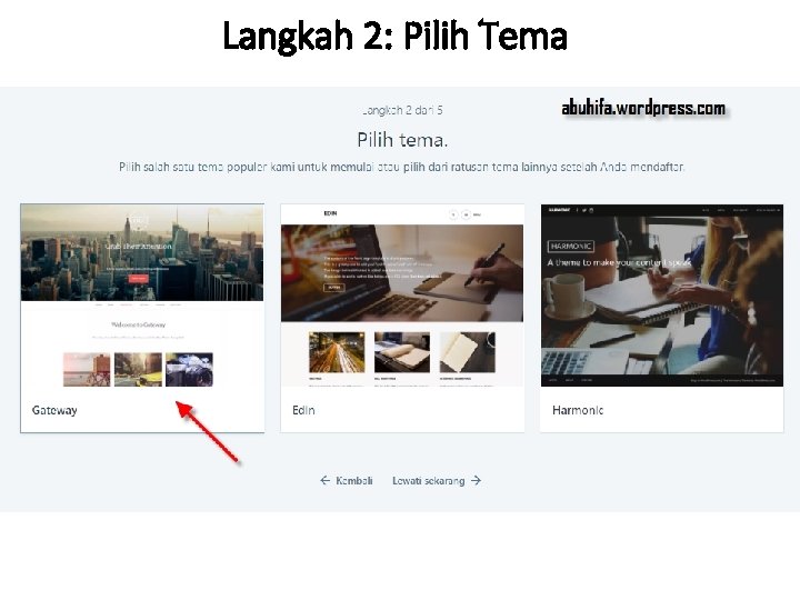 Langkah 2: Pilih Tema 