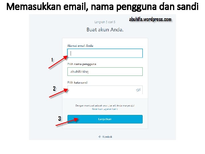 Memasukkan email, nama pengguna dan sandi 