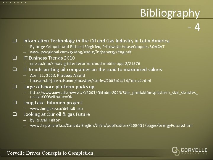 Bibliography -4 q Information Technology in the Oil and Gas Industry in Latin America