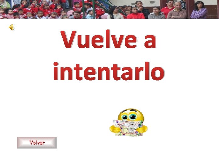 Vuelve a intentarlo 