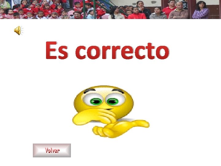 Es correcto 