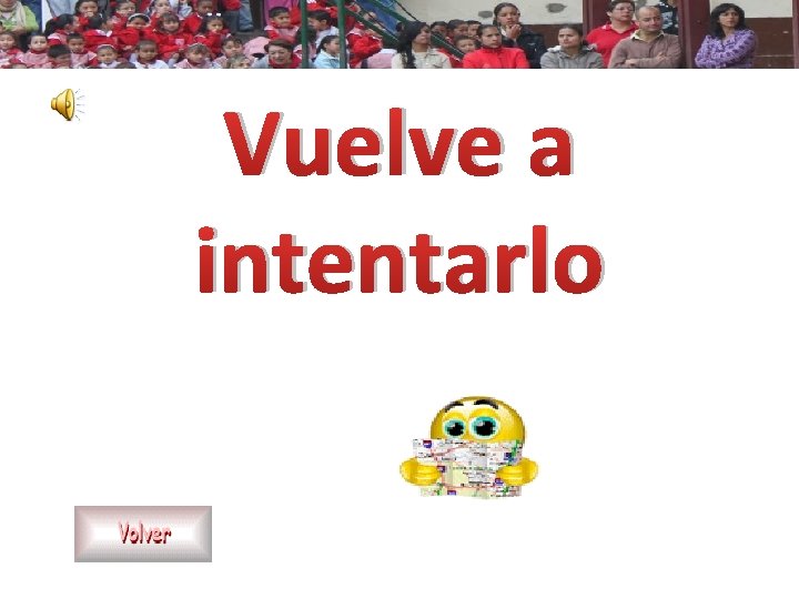 Vuelve a intentarlo 