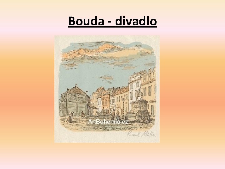 Bouda - divadlo 