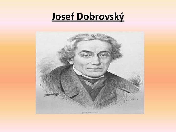 Josef Dobrovský 