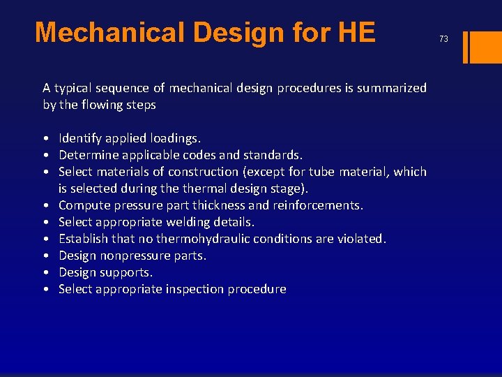 Mechanical Design for HE A typical sequence of mechanical design procedures is summarized by