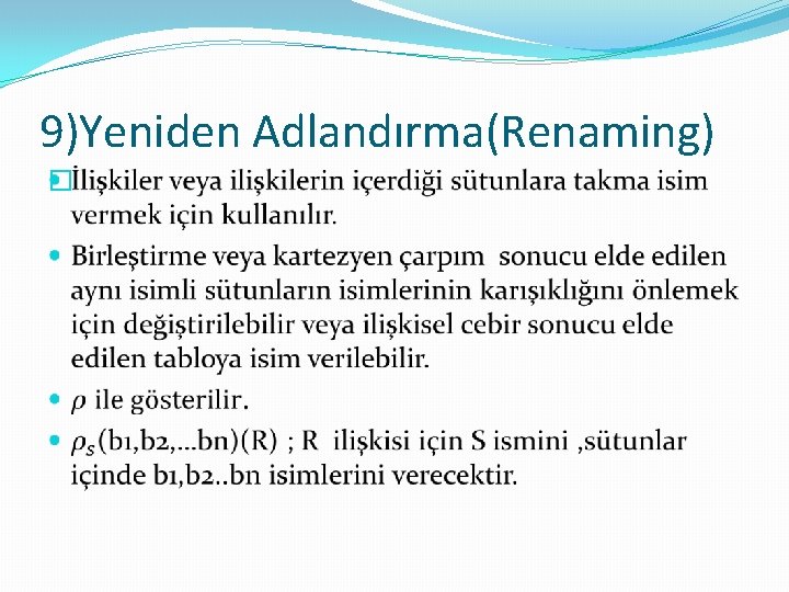 9)Yeniden Adlandırma(Renaming) � 
