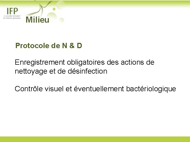  Milieu Protocole de N & D Enregistrement obligatoires des actions de nettoyage et