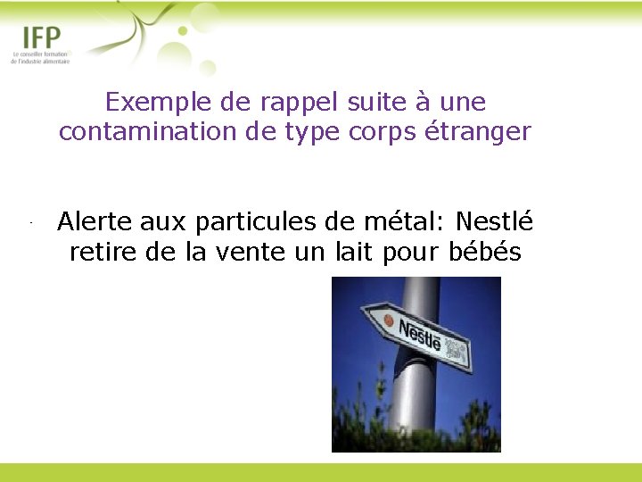 Exemple de rappel suite à une contamination de type corps étranger • Alerte aux