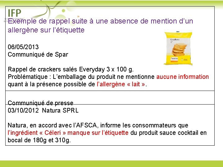 Exemple de rappel suite à une absence de mention d’un allergène sur l’étiquette 06/05/2013