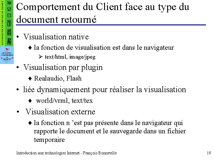 Comportement du Client face au type du document retourné • Visualisation native ¨ la