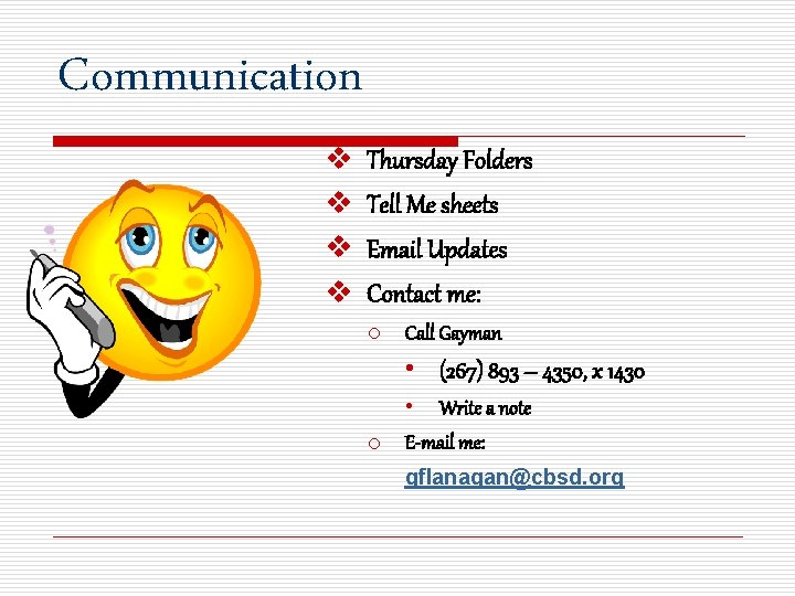 Communication v v Thursday Folders Tell Me sheets Email Updates Contact me: o Call
