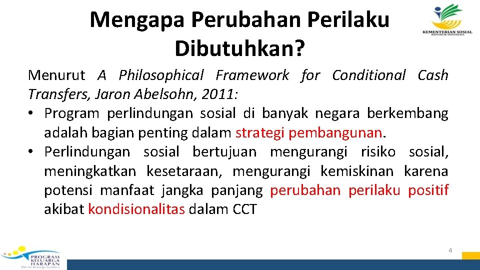 Mengapa Perubahan Perilaku Dibutuhkan? Menurut A Philosophical Framework for Conditional Cash Transfers, Jaron Abelsohn,