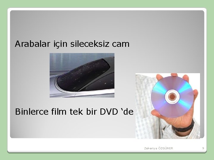 Arabalar için sileceksiz cam Binlerce film tek bir DVD ‘de Zekeriya ÖZGÜNER 9 Arabalar için sileceksiz cam Binlerce film tek bir DVD ‘de Zekeriya ÖZGÜNER 9