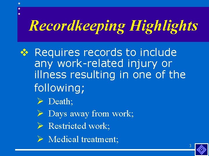 Highlights of OSHAs Recordkeeping Rule Courtney W Bohannon