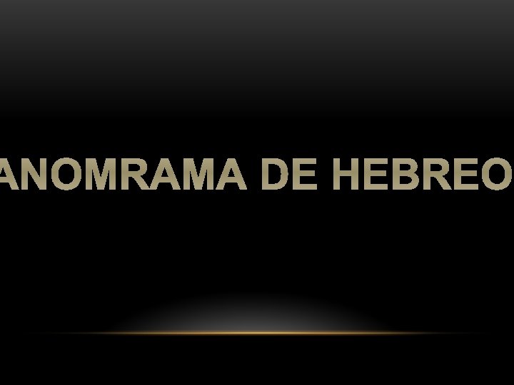 ANOMRAMA DE HEBREO 