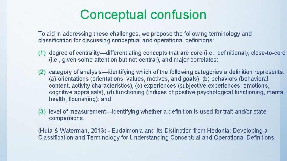 Conceptual confusion To aid in addressing these challenges, we propose the following terminology and