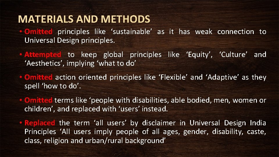 MATERIALS AND METHODS • Omitted principles like ‘sustainable’ as it has weak connection to
