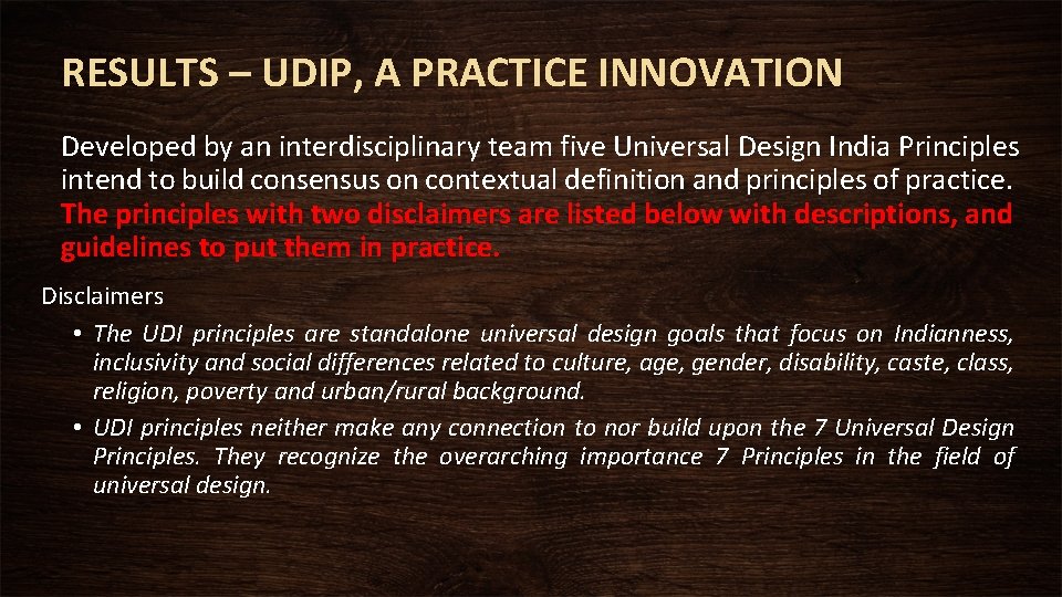 RESULTS – UDIP, A PRACTICE INNOVATION Developed by an interdisciplinary team five Universal Design