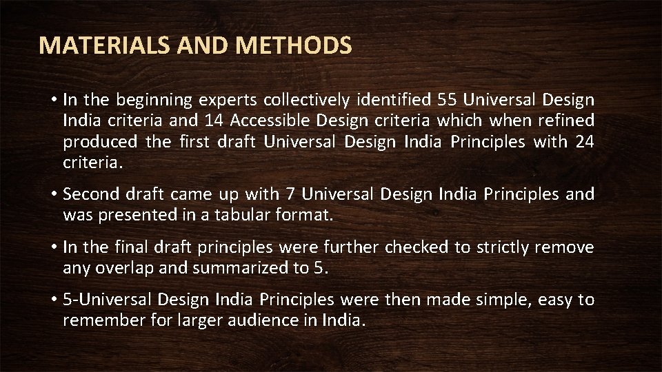 MATERIALS AND METHODS • In the beginning experts collectively identified 55 Universal Design India