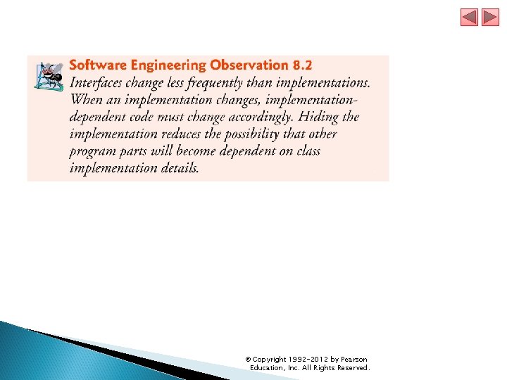 © Copyright 1992 -2012 by Pearson Education, Inc. All Rights Reserved. © Copyright 1992 -2012 by Pearson Education, Inc. All Rights Reserved.