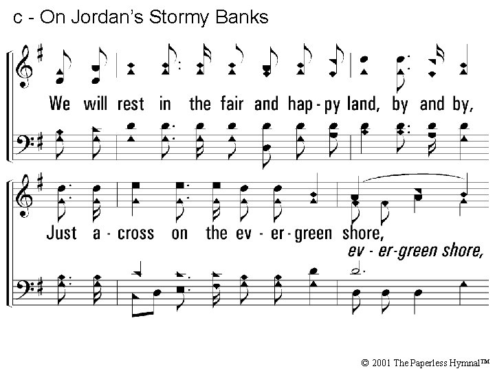 c - On Jordan’s Stormy Banks We will rest in the fair and happy