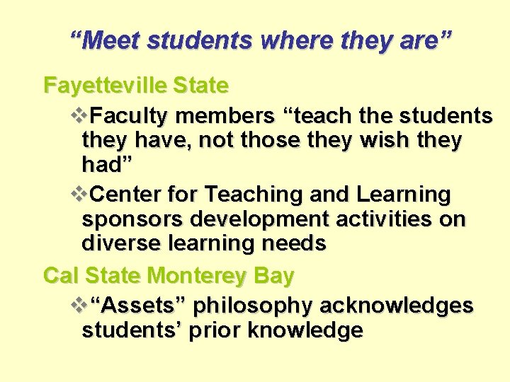 “Meet students where they are” Fayetteville State v. Faculty members “teach the students they