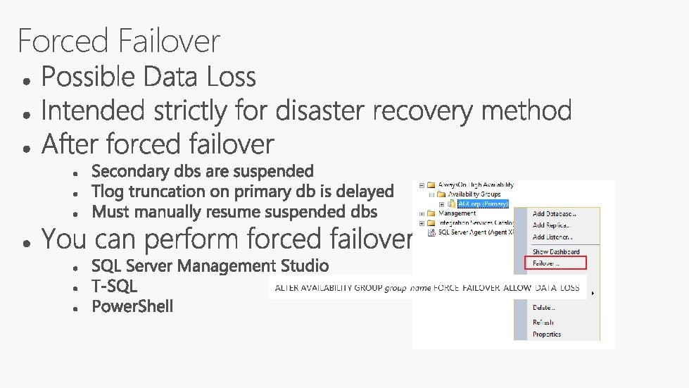 Forced Failover Forced Failover