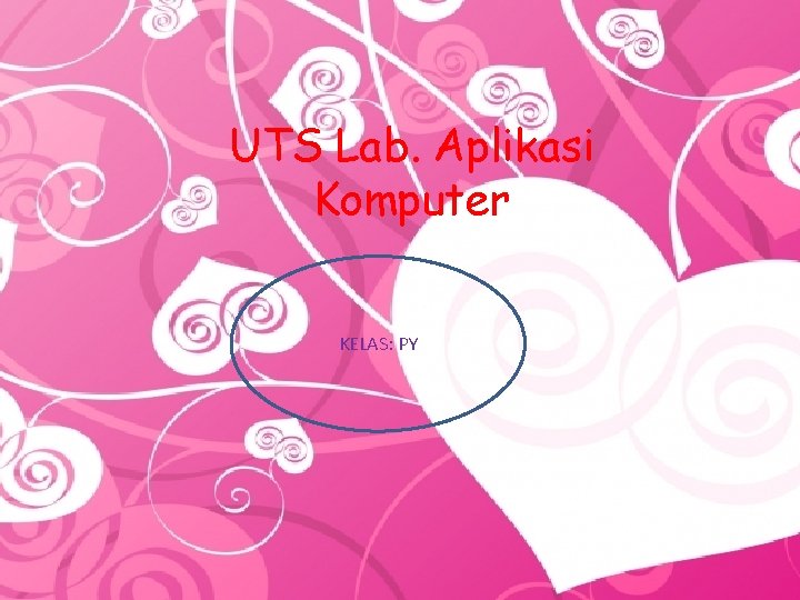 Uts Lab Aplikasi Komputer Kelas Py Disusun Oleh