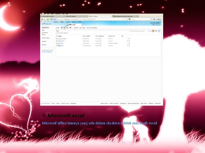 2. Microsoft excel Microsof office lainnya yang ada dalam skydrive adalah microsoft excel 