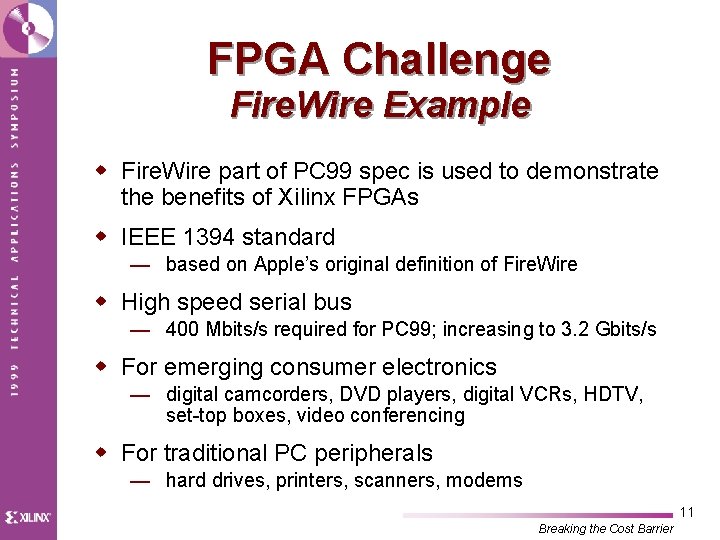 FPGA Challenge Fire. Wire Example w Fire. Wire part of PC 99 spec is