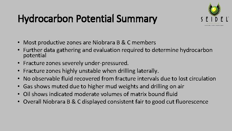 Hydrocarbon Potential Summary • Most productive zones are Niobrara B & C members •