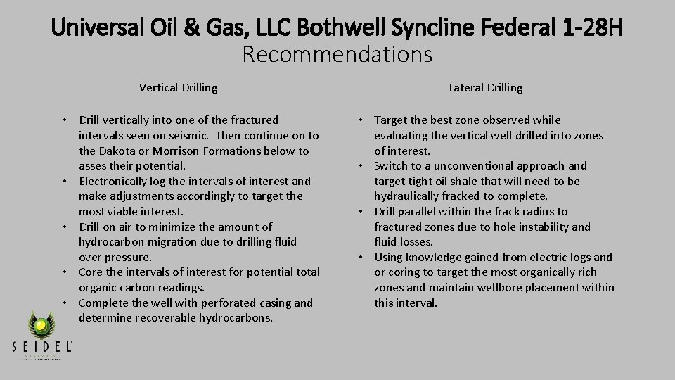 Universal Oil & Gas, LLC Bothwell Syncline Federal 1 -28 H Recommendations Vertical Drilling